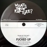 12inch Vinyl Single - Fucked Up - Year Of The Rat B/W First Born