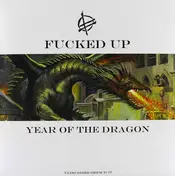 Fucked Up - YEAR OF THE DRAGON