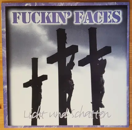 Fuckin' Faces - Licht und Schatten