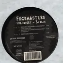 12inch Vinyl Single - Fuckmasters - Frankfurt - Berlin