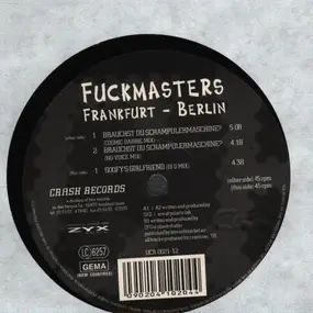 Fuckmasters - Frankfurt - Berlin