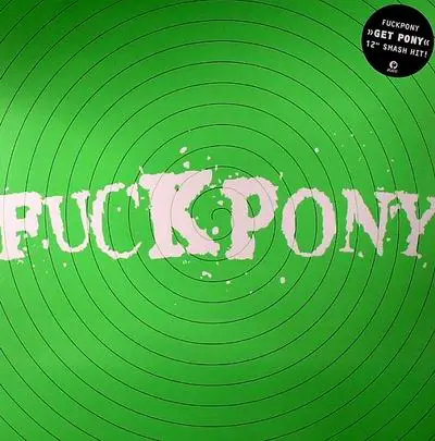 FUCKPONY - GET PONY EP