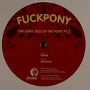 10'' - Fuckpony - DARK SIDE OF THE PONY PT. 2