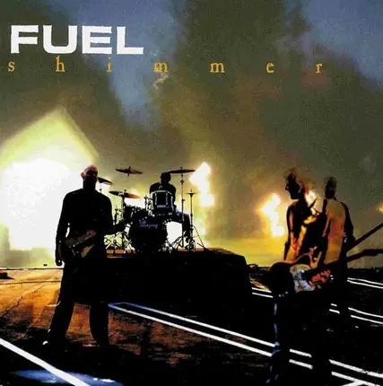 Fuel - Shimmer