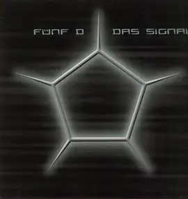 Fünf D - Das Signal