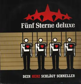 Fuenf Sterne Deluxe - Dein Herz Schlägt Schneller