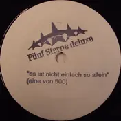 Fuenf Sterne Deluxe - Es Ist Nicht Einfach So Allein