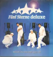 Fünf Sterne Deluxe - Willst Du mit mir geh'n?