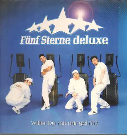 Fünf Sterne Deluxe - Willst Du mit mir geh'n?