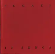 Fugazi - 13 SONGS