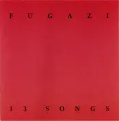 Fugazi - 13 SONGS