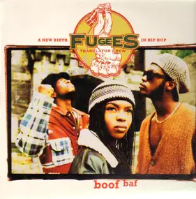 The Fugees - Boof Baf