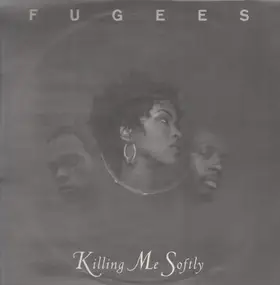 The Fugees - Killing Me Softly