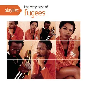The Fugees - Playlist: The Very Best Of