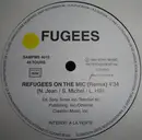 12inch Vinyl Single - Fugees - Refugees On The Mic (Remix)