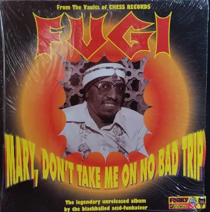 Fugi - Mary, Don't Take Me on No Bad Trip