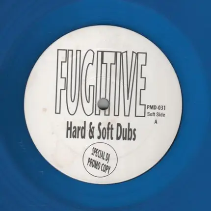 Fugitive - Hard & Soft Dubs
