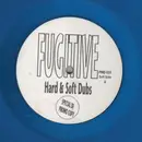 12inch Vinyl Single - Fugitive - Hard & Soft Dubs