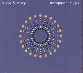 Miyagi - TRANSPARENT THINGS