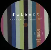 Fulbert - HANNAM BRIDGE EP
