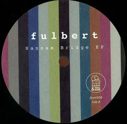 Fulbert - HANNAM BRIDGE EP