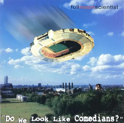 Full Moon Scientist - "Do We Look Like Comedians?"