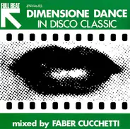 Full Beat - Full Beat Presenta Dimensione Dance In Disco Classic