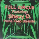 12inch Vinyl Single - Full Circle Featuring: Shevy D - Trains Keep Steamin'