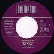7inch Vinyl Single - Full Colour - We Want More