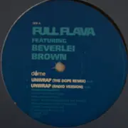 12inch Vinyl Single - Full Flava Featuring Beverlei Brown - Unwrap