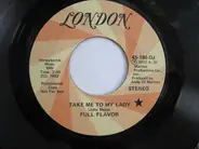Full Flavor - Take Me To My Lady Mono / Stereo