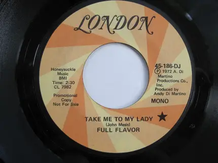 Full Flavor - Take Me To My Lady Mono / Stereo