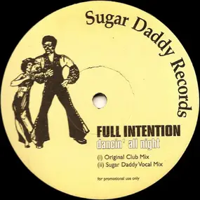 Full Intention - Dancin' All Night / In The Streets