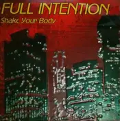 Full Intention - Shake Your Body