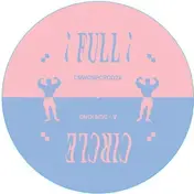 Full Circle - Sun King/ In The Zoo