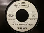 Fuller Bros. - Ballad Of The Midnight Special / Gallow Tree