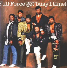 Full Force - Full Force Get Busy 1 Time