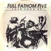 Full Fathom Five - Four Song E.P.
