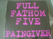 Full Fathom Five - Paingiver