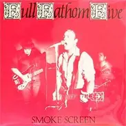 Full Fathom Five - Smoke Screen