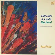 LP - Full Faith & Credit Big Band With Madeline Eastman - Jazzfaire