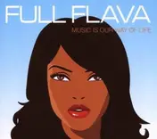 full flava - Music Is My Way of Life