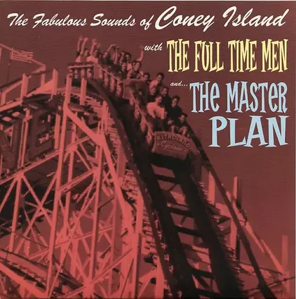Full Time Men And The Master Plan - The Fabulous Sounds Of Coney Island