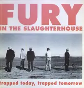 12inch Vinyl Single - Fury In The Slaughterhouse - Trapped Today, Trapped Tomorrow