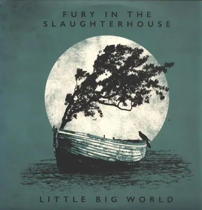 Fury In The Slaughterhouse - Little Big World
