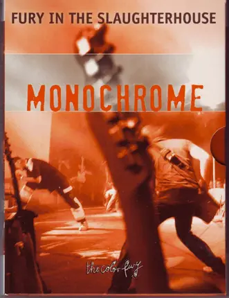 Fury In The Slaughterhouse - Monochrome