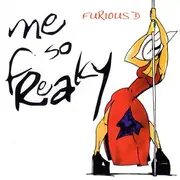CD - Furious D - Me So Freaky