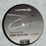 Furney - Wake Up Mr Red / Darksaber