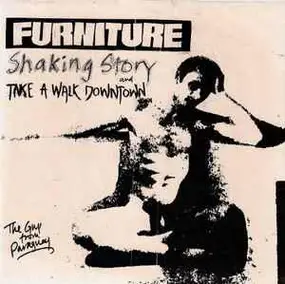 The Furniture - Shaking Story / Take A Walk Down Town