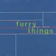 Furry Things - Moments Away